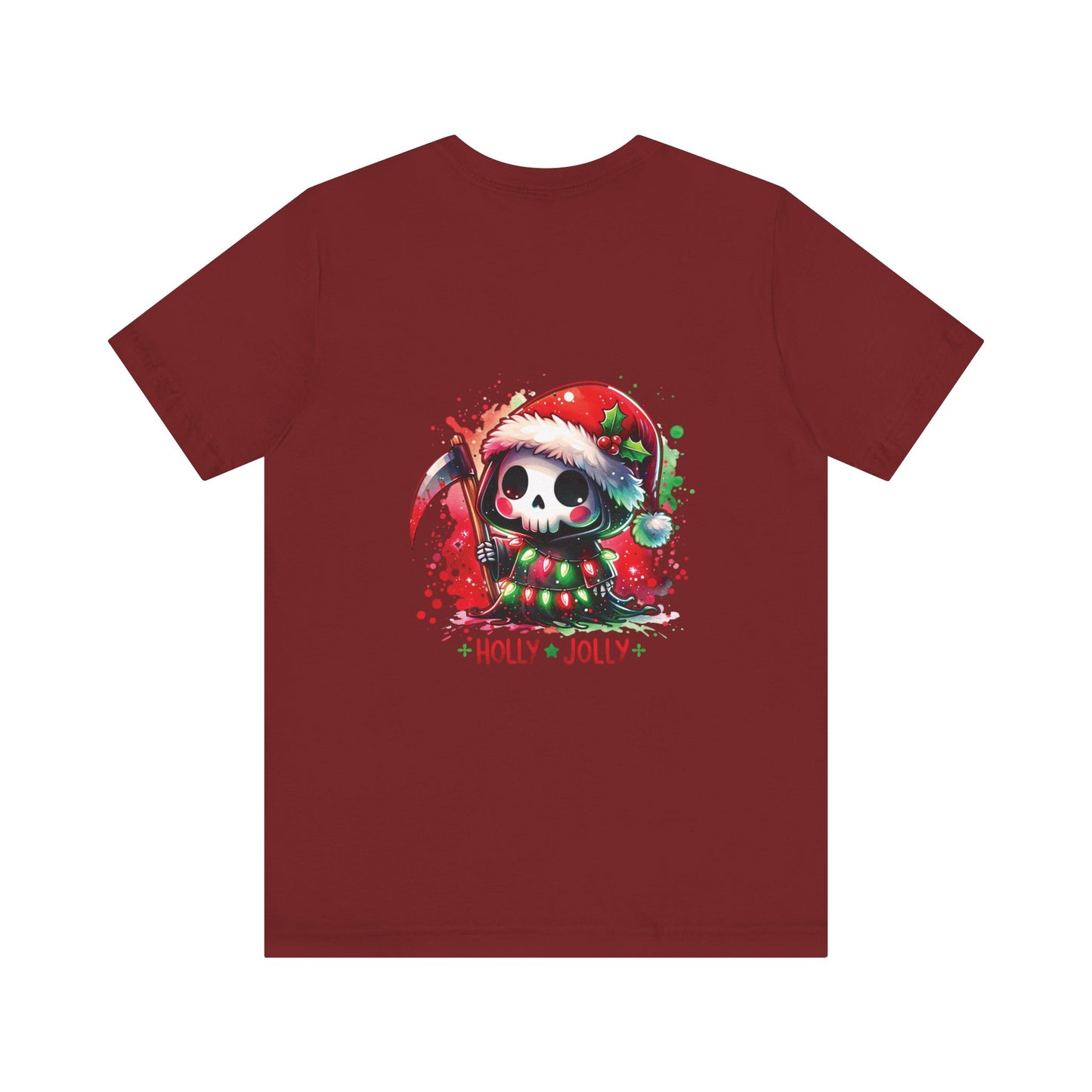 Holly jolly , Unisex Jersey Short Sleeve Tee ( no sleeve design)