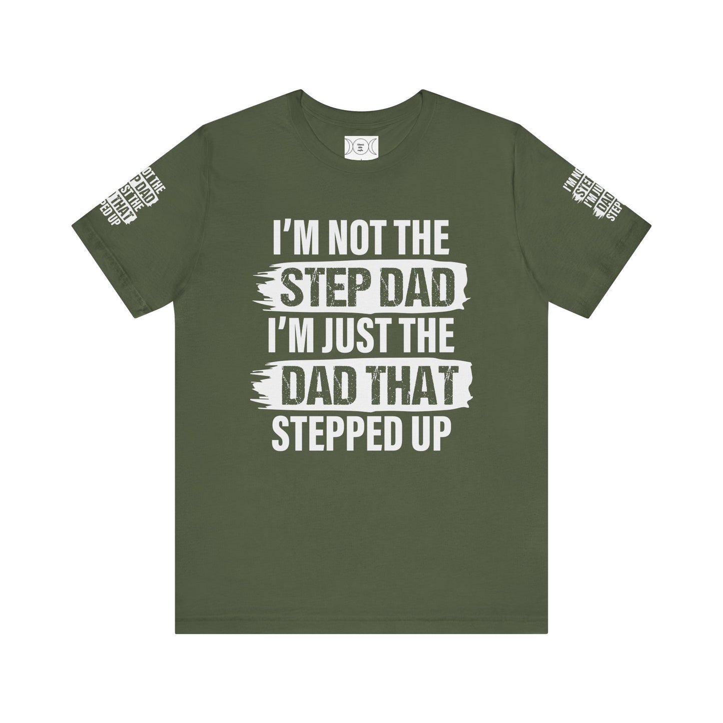 Not a step dad , Unisex Jersey Short Sleeve Tee