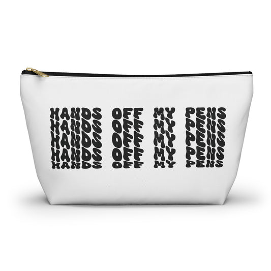 Hands off my pens, , Accessory Pouch w T-bottom