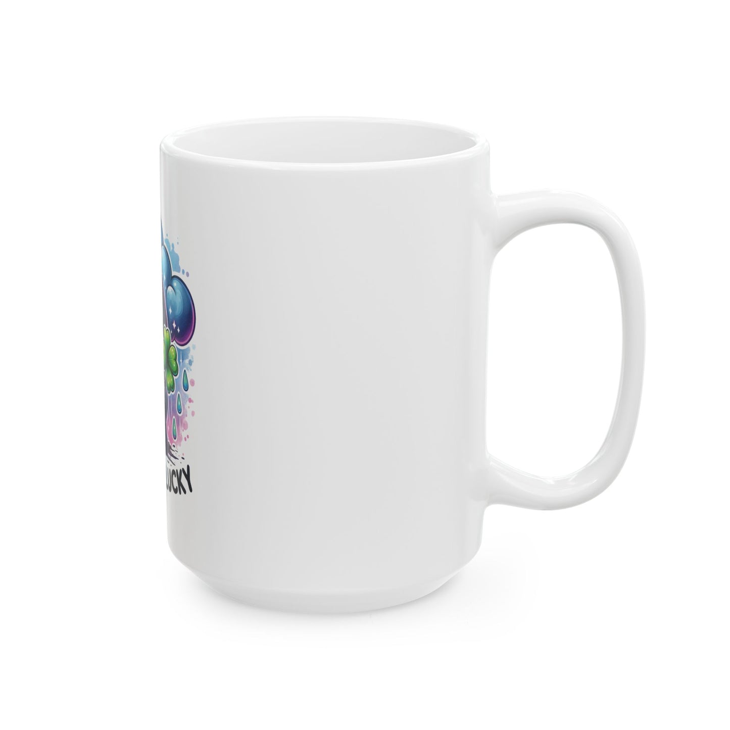 Feeling lucky, Ceramic Mug 11oz & 15 oz