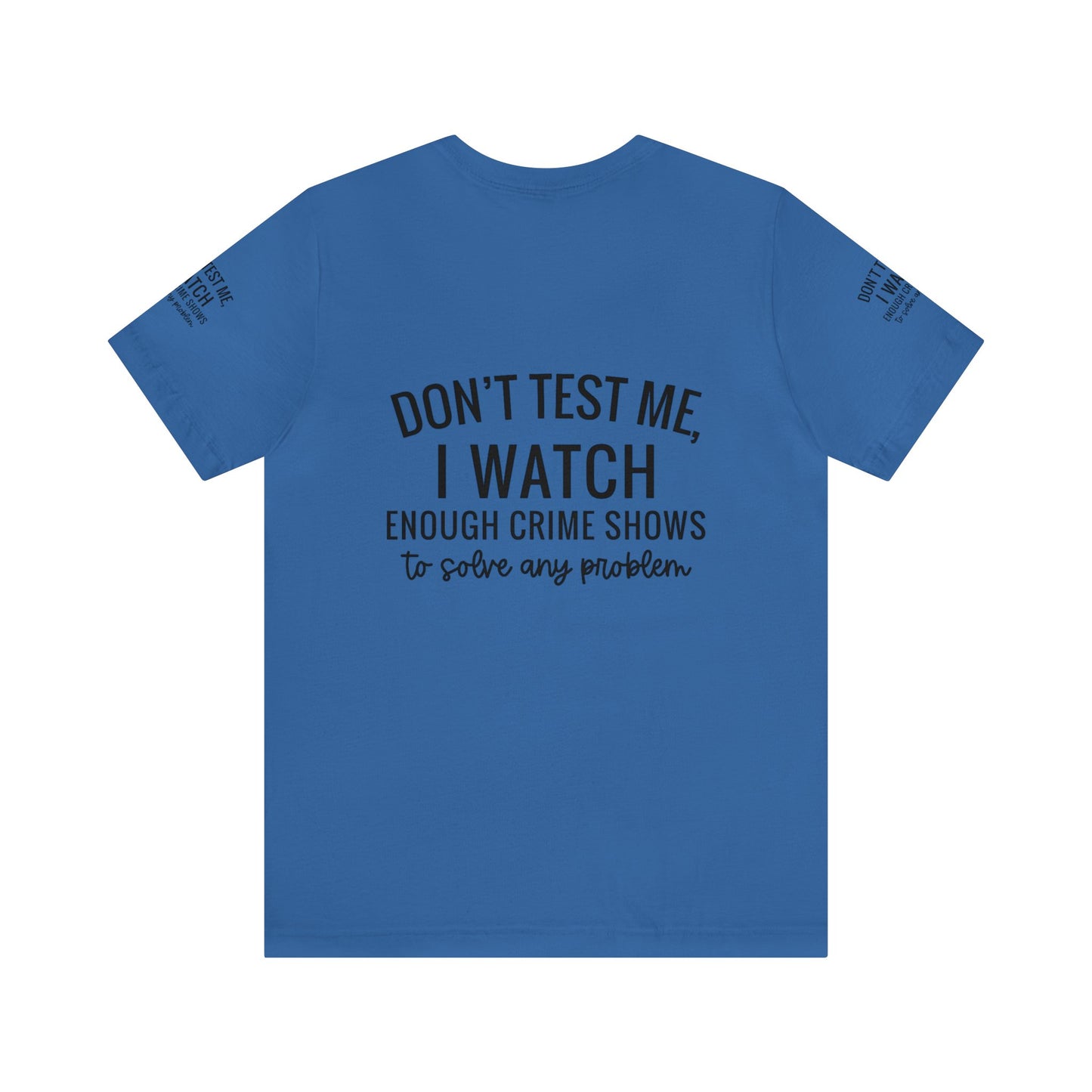 True crime watcher arm design, Unisex Jersey Short Sleeve Tee