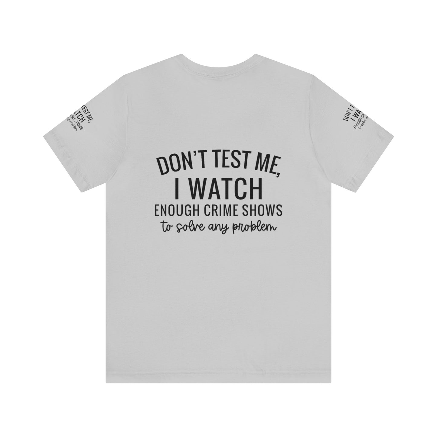 True crime watcher arm design, Unisex Jersey Short Sleeve Tee