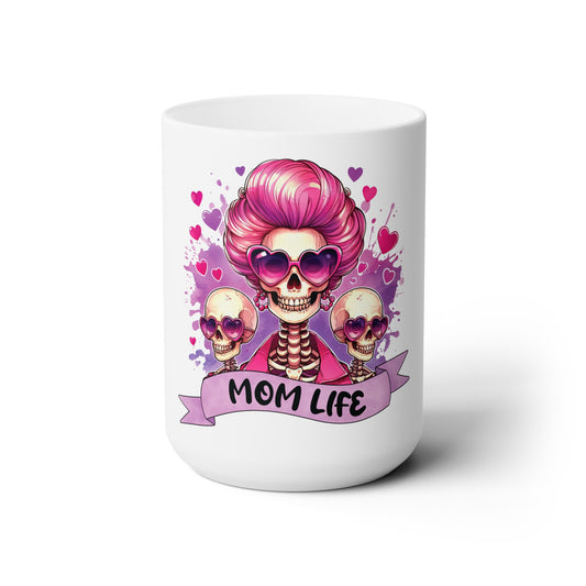 Mom life ,Ceramic Mug 15oz