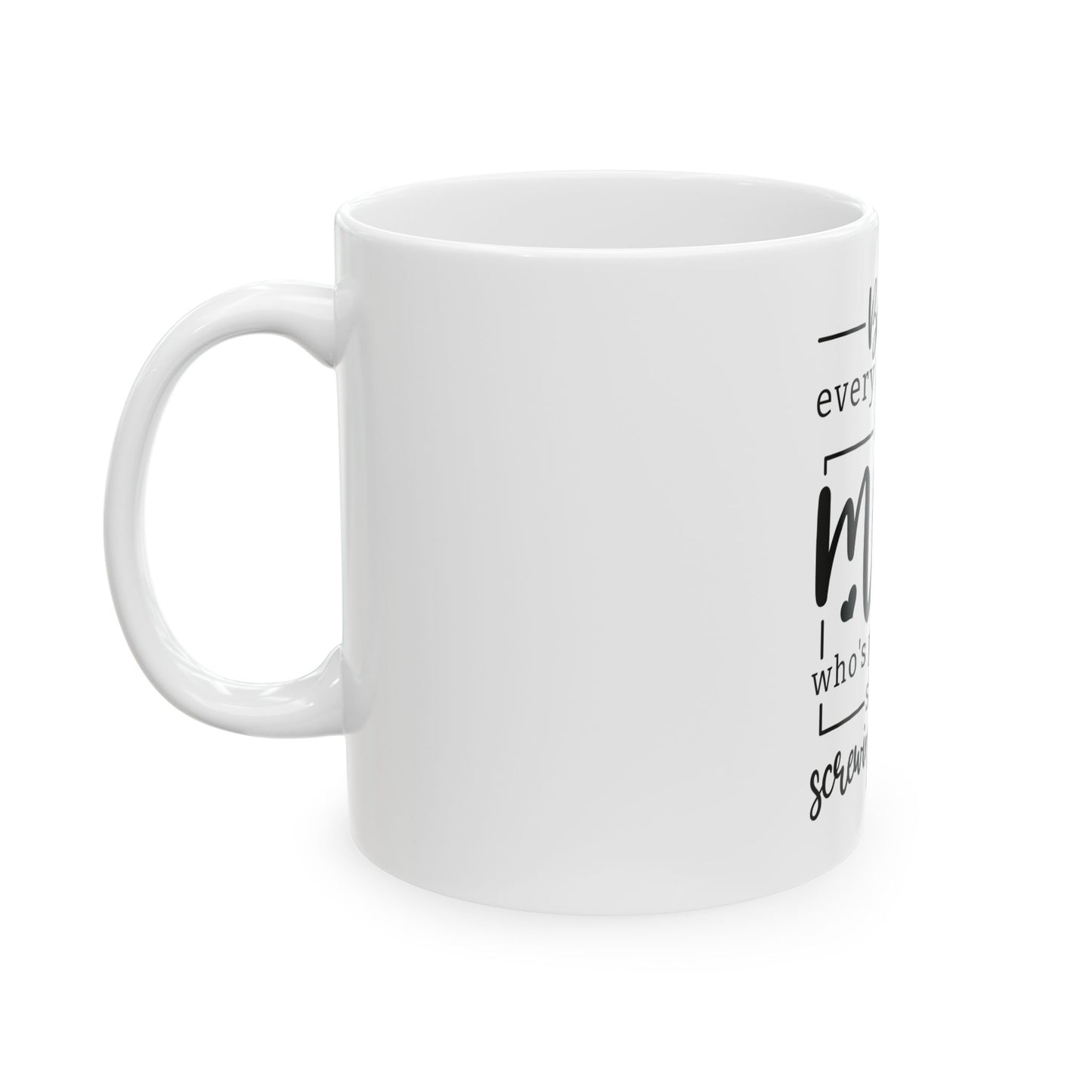 Mother’s love,Ceramic Mug, 11oz & 15 oz