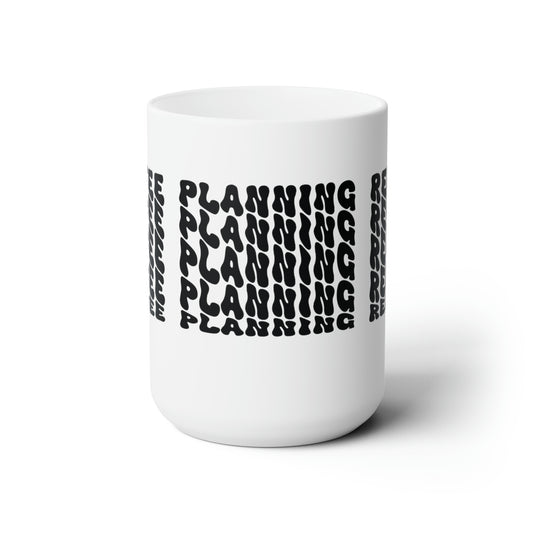 Coffee planning repeat, Ceramic Mug 15oz