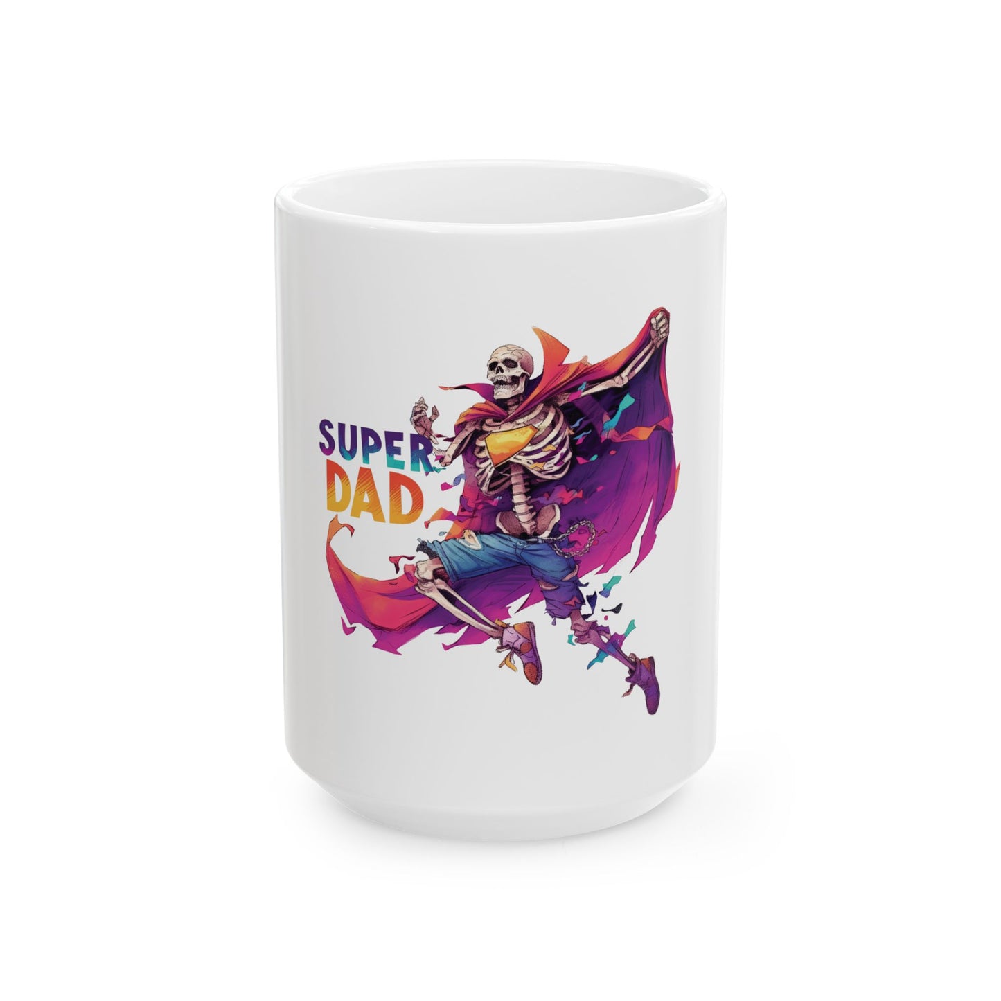 Super dad ,Ceramic Mug, 11oz & 15 0z