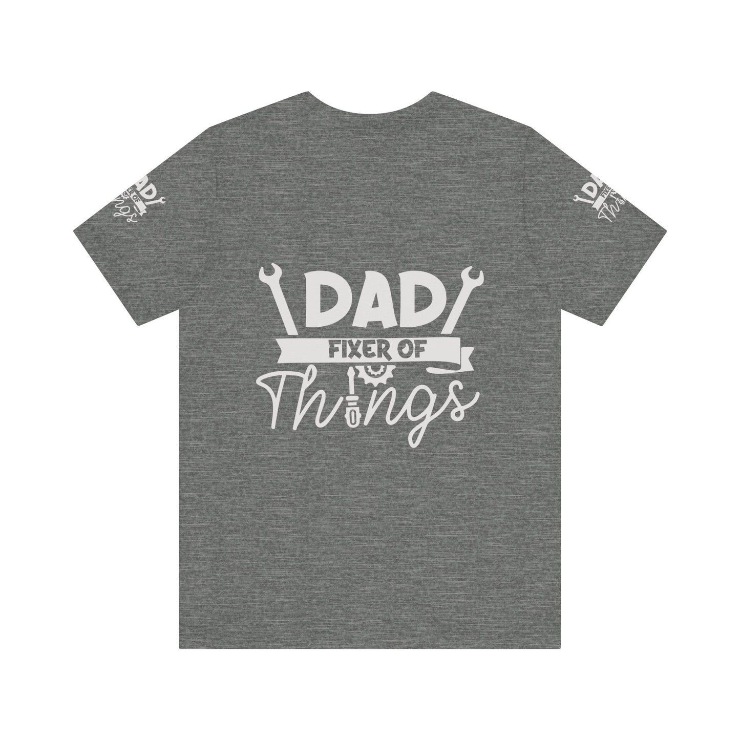 Father fixer of things , Unisex Jersey Short Sleeve Tee