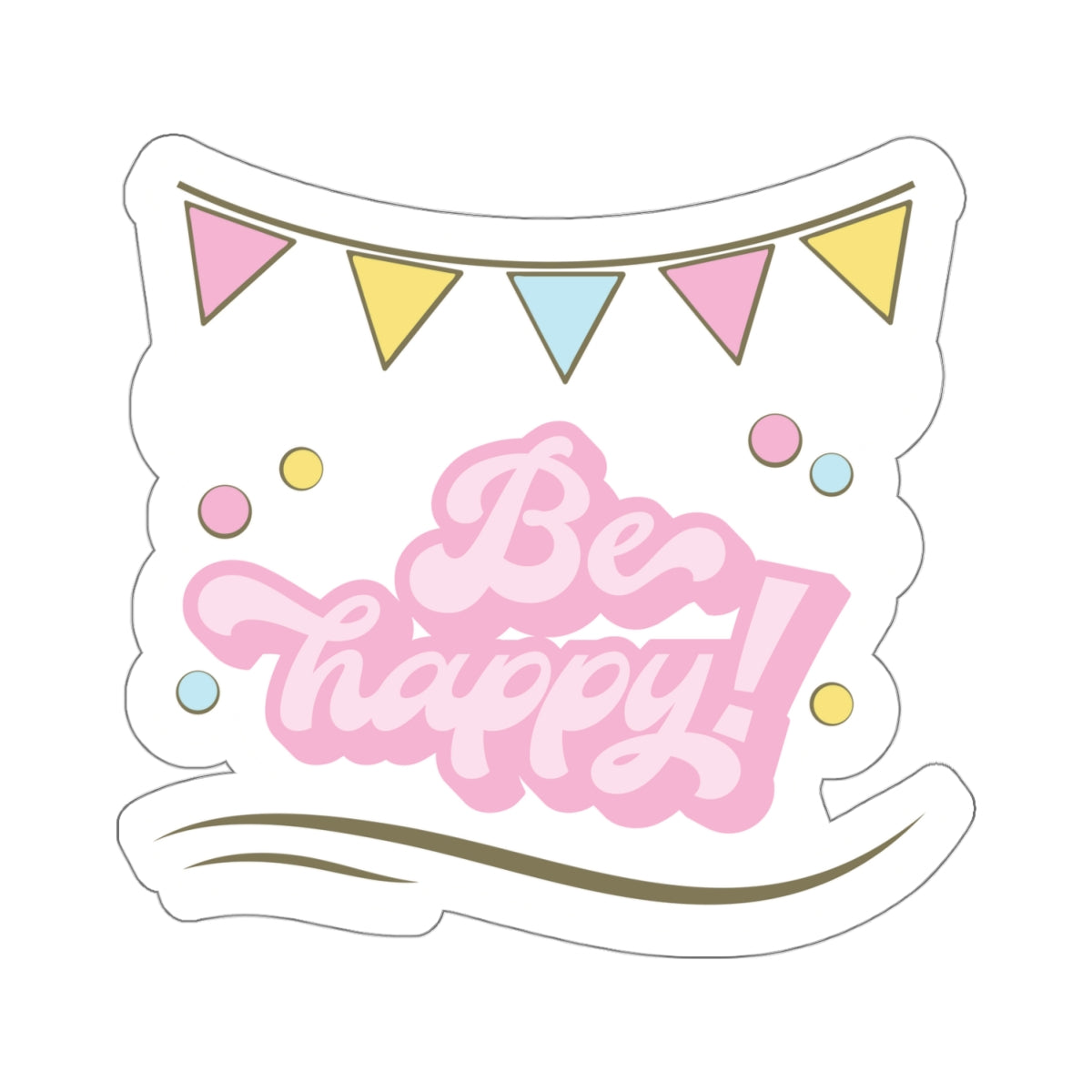 Be happy, Kiss-Cut Stickers