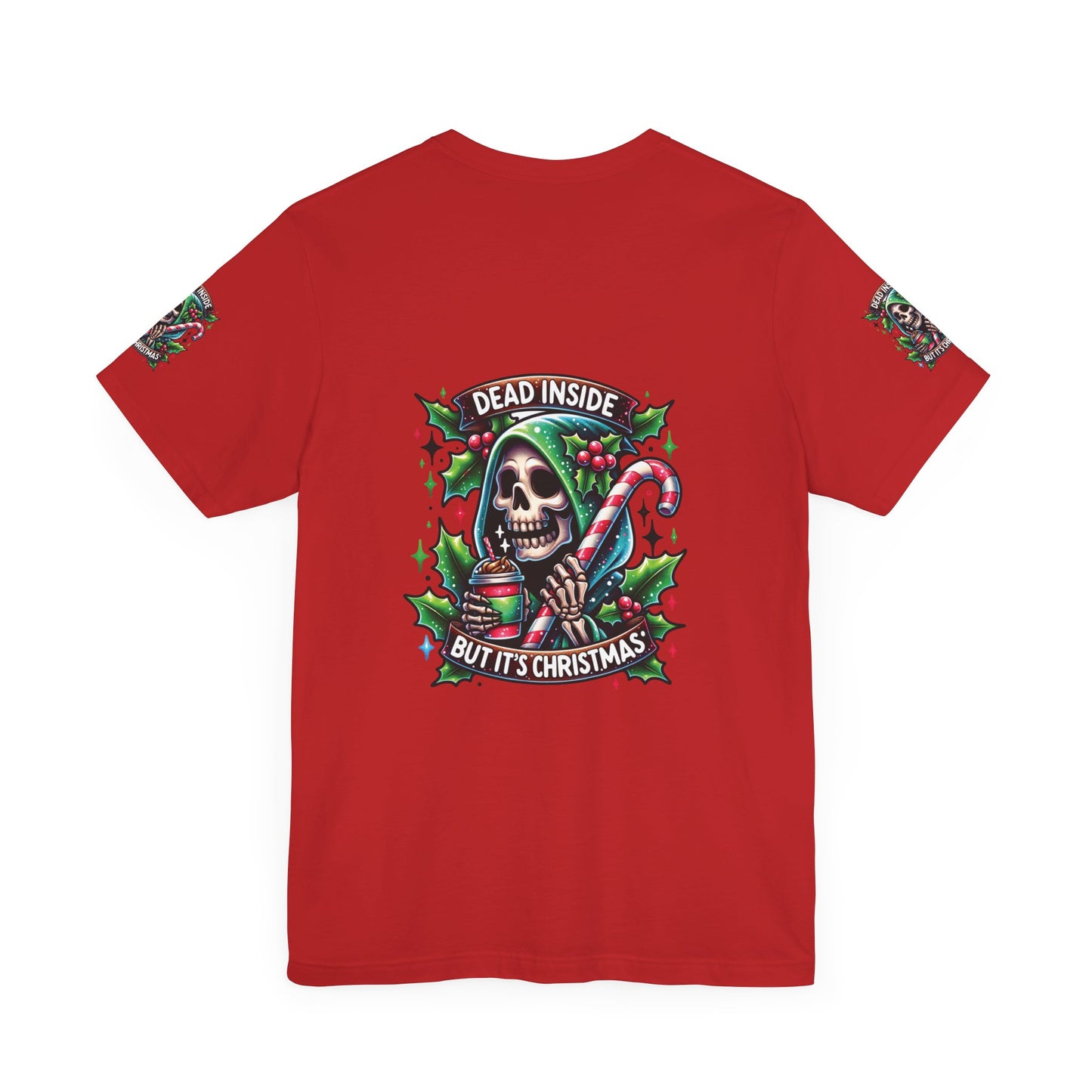 Dead inside but it’s Christmas , Unisex Jersey Short Sleeve Tee ( sleeve design)