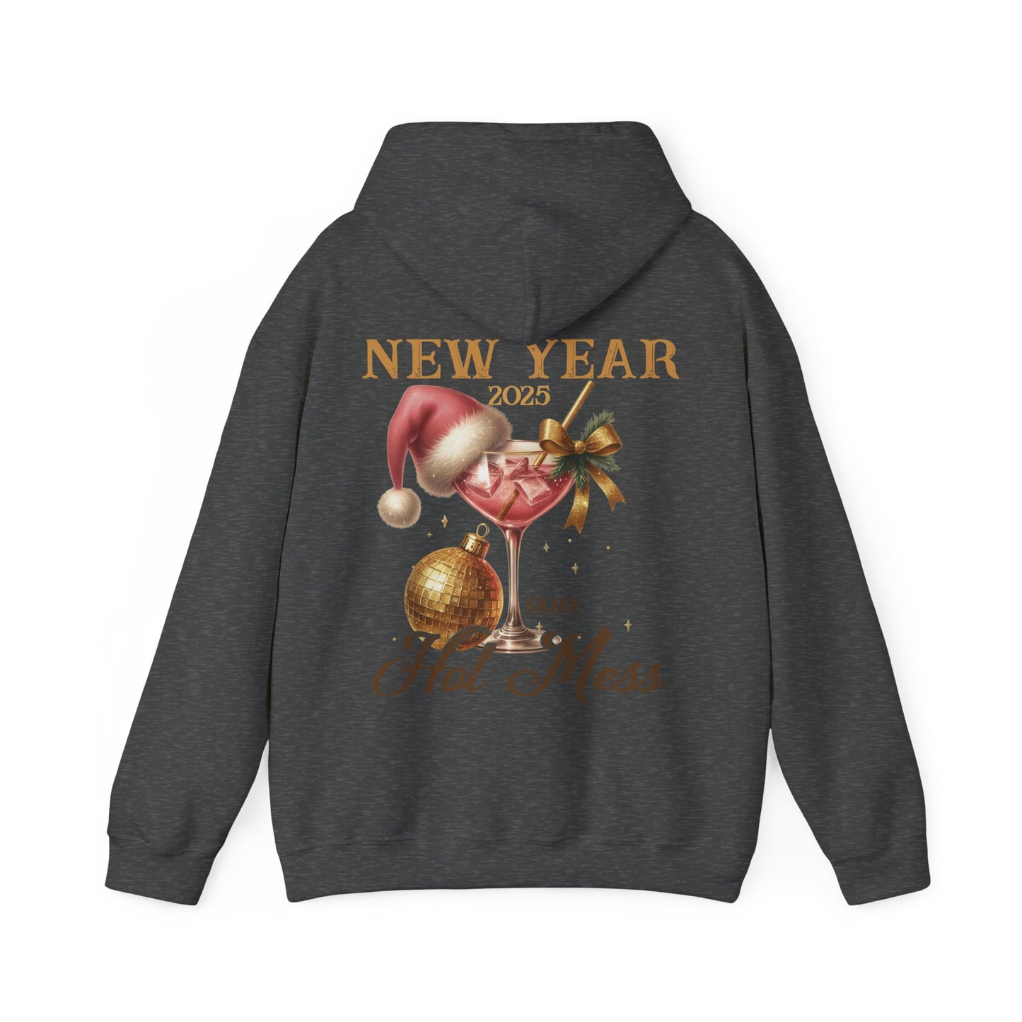 New year, same hot mess, Unisex Heavy Blend™ Hooded Sweatshirt (no sleeve arm design)