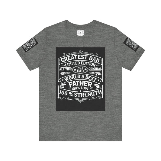 Greatest dad,  Unisex Jersey Short Sleeve Tee (Sleeve design)