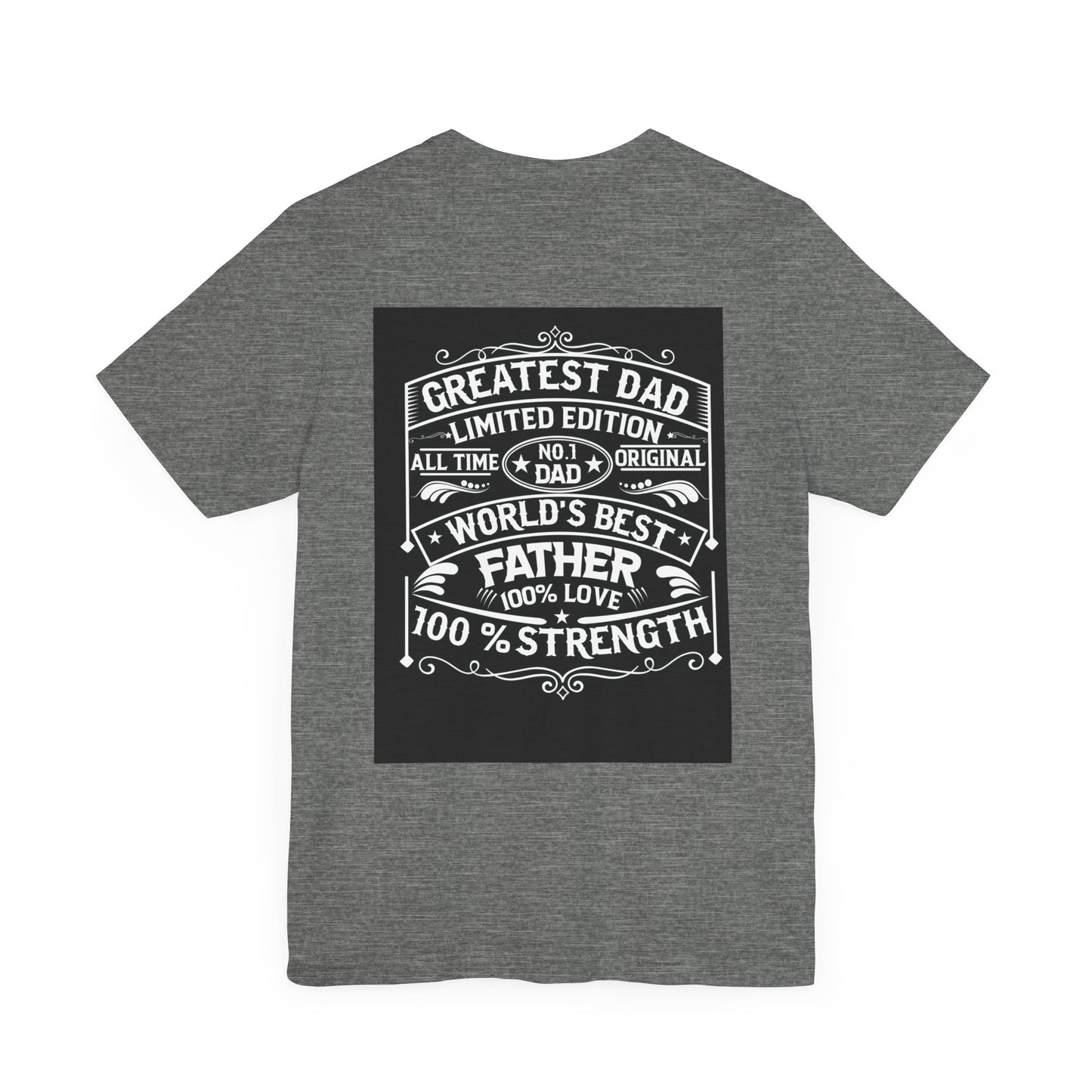 Greatest dad,  Unisex Jersey Short Sleeve Tee ( no Sleeve design)