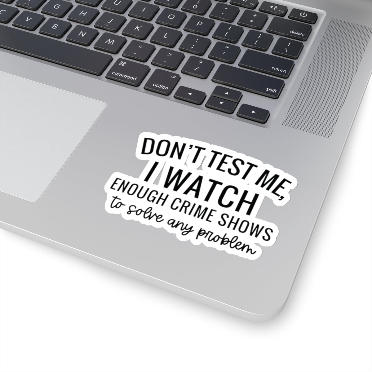 True crime watcher , Kiss-Cut Stickers