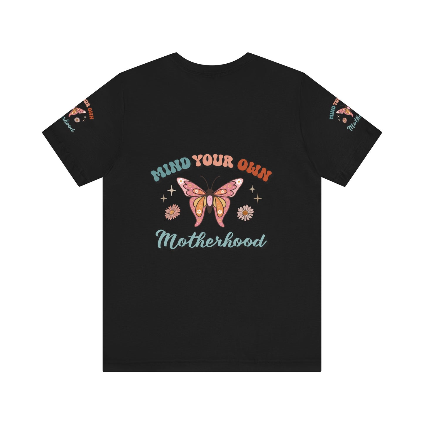 Mind your motherhood, Unisex Jersey Short Sleeve Tee