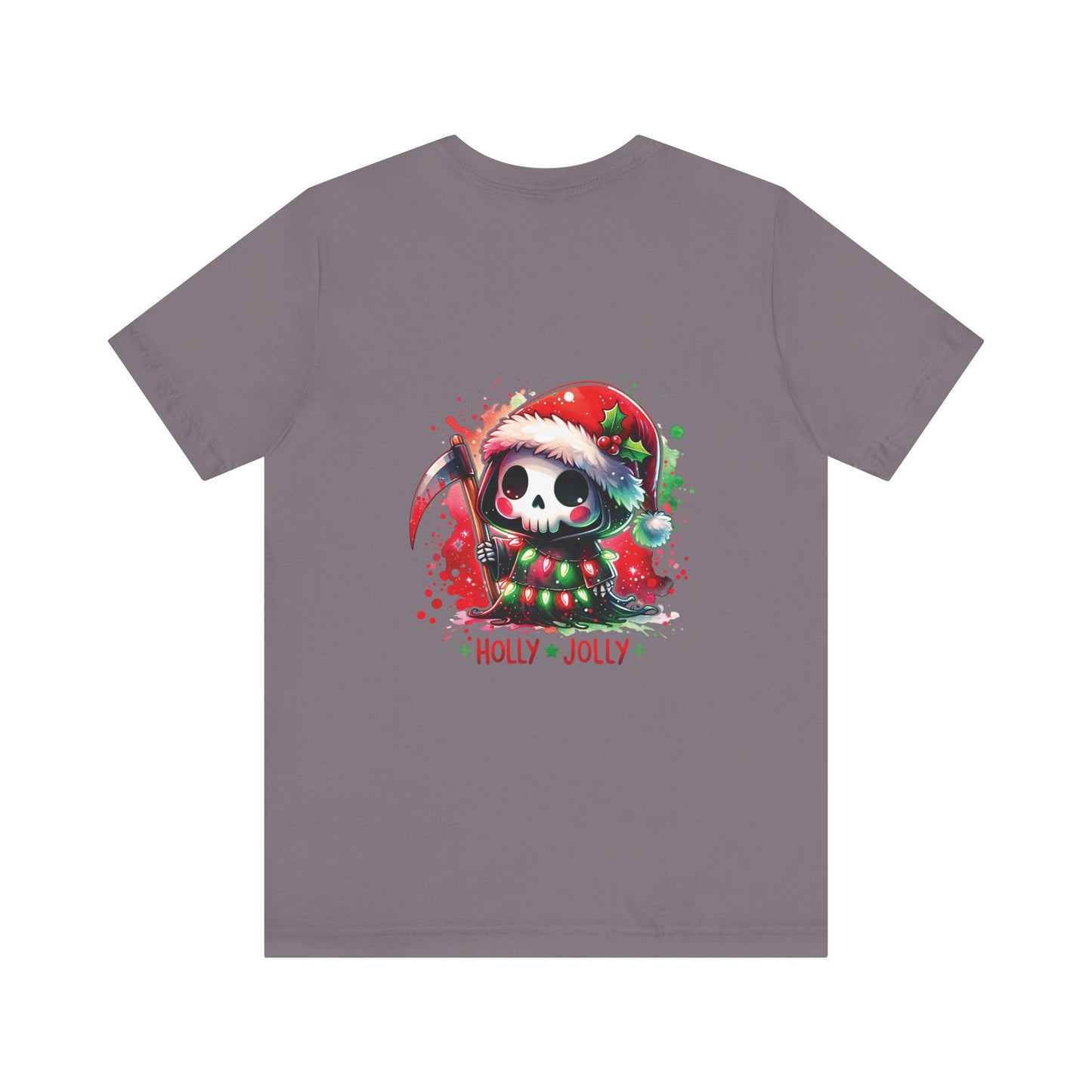 Holly jolly , Unisex Jersey Short Sleeve Tee ( no sleeve design)