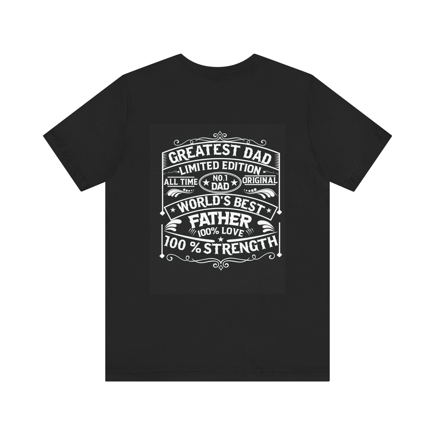 Greatest dad,  Unisex Jersey Short Sleeve Tee ( no Sleeve design)