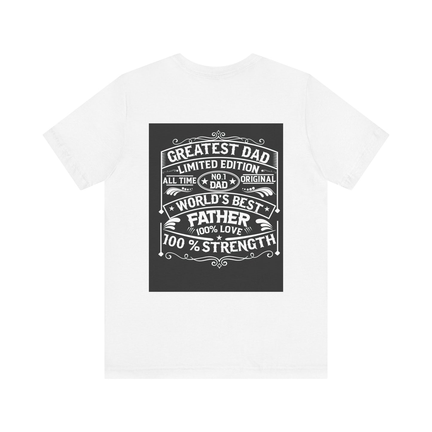 Greatest dad,  Unisex Jersey Short Sleeve Tee ( no Sleeve design)