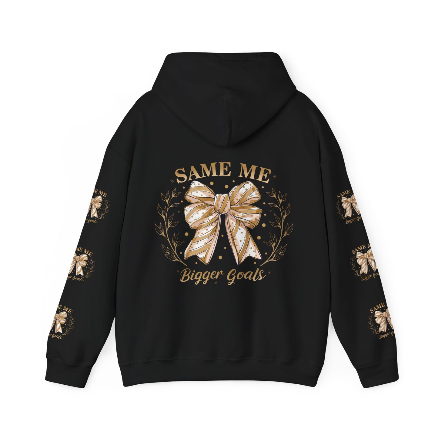 Same me, bigger goals, Unisex Heavy Blend™ Hooded Sweatshirt (sleeve arm design)