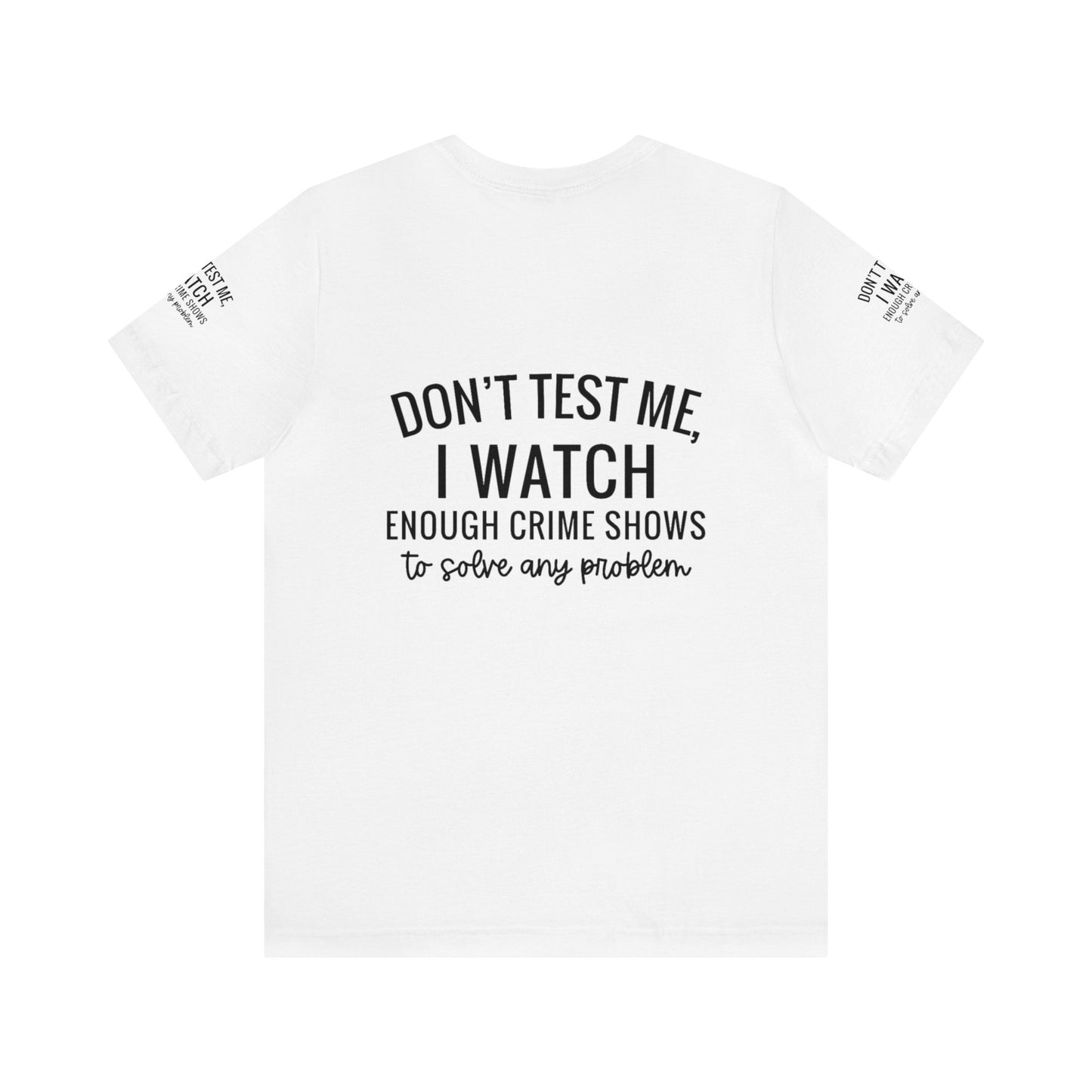 True crime watcher arm design, Unisex Jersey Short Sleeve Tee