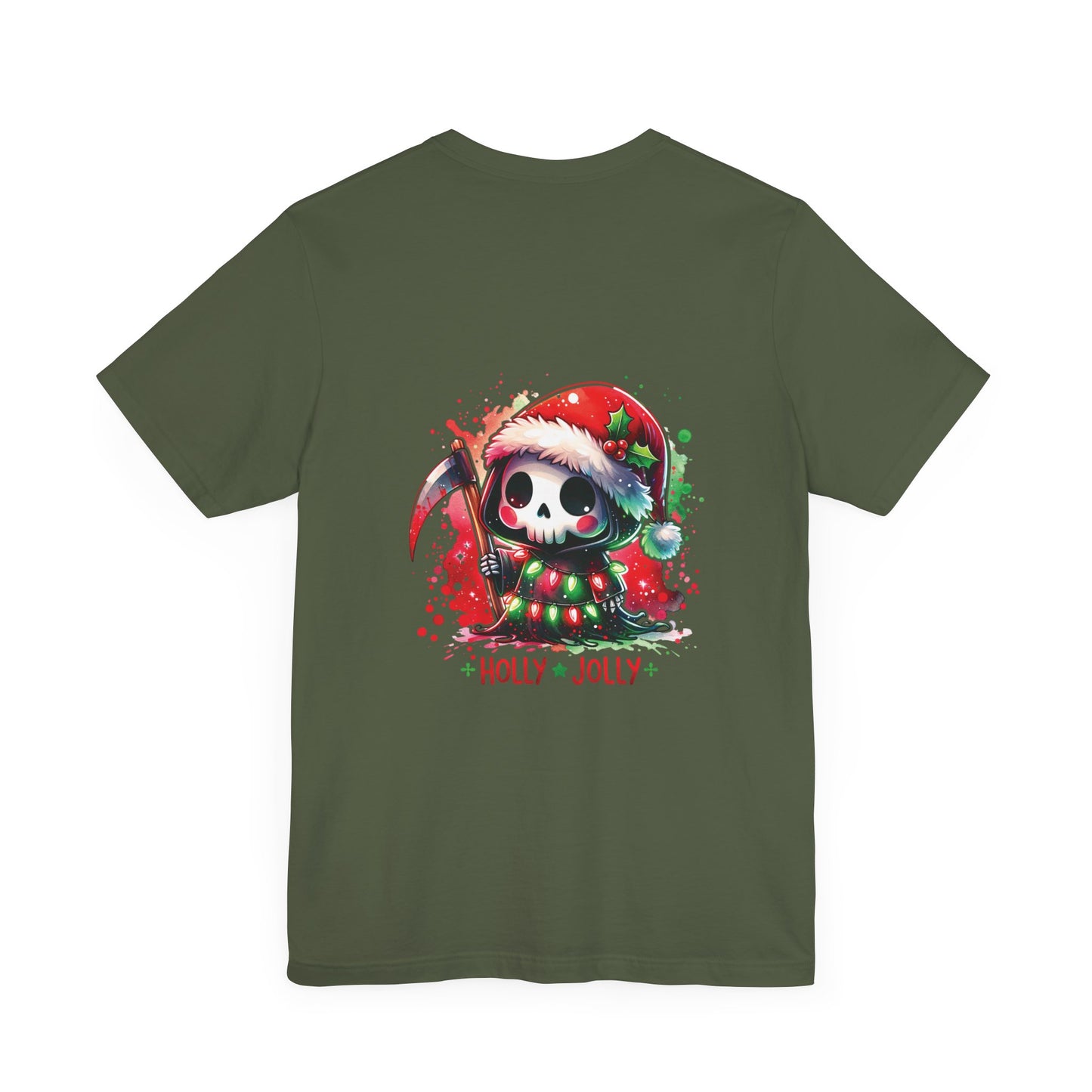 Holly jolly , Unisex Jersey Short Sleeve Tee ( no sleeve design)