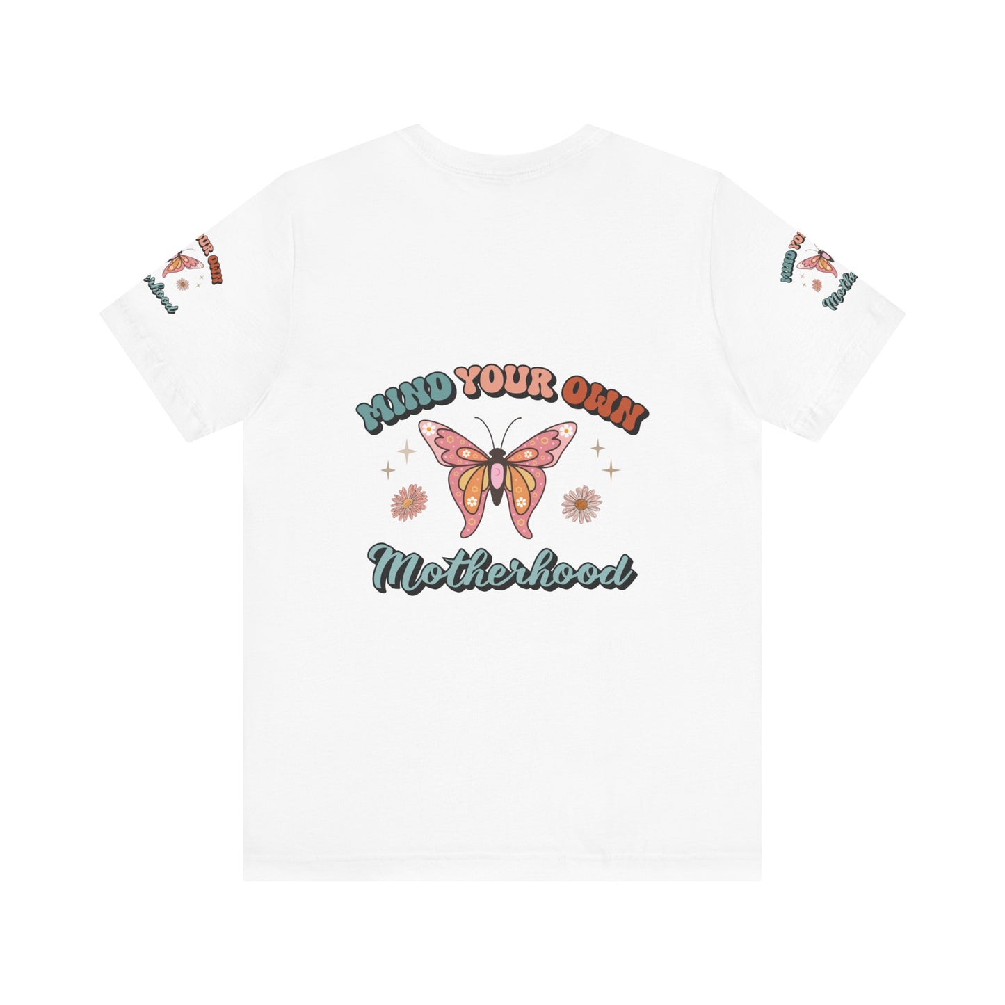 Mind your motherhood, Unisex Jersey Short Sleeve Tee