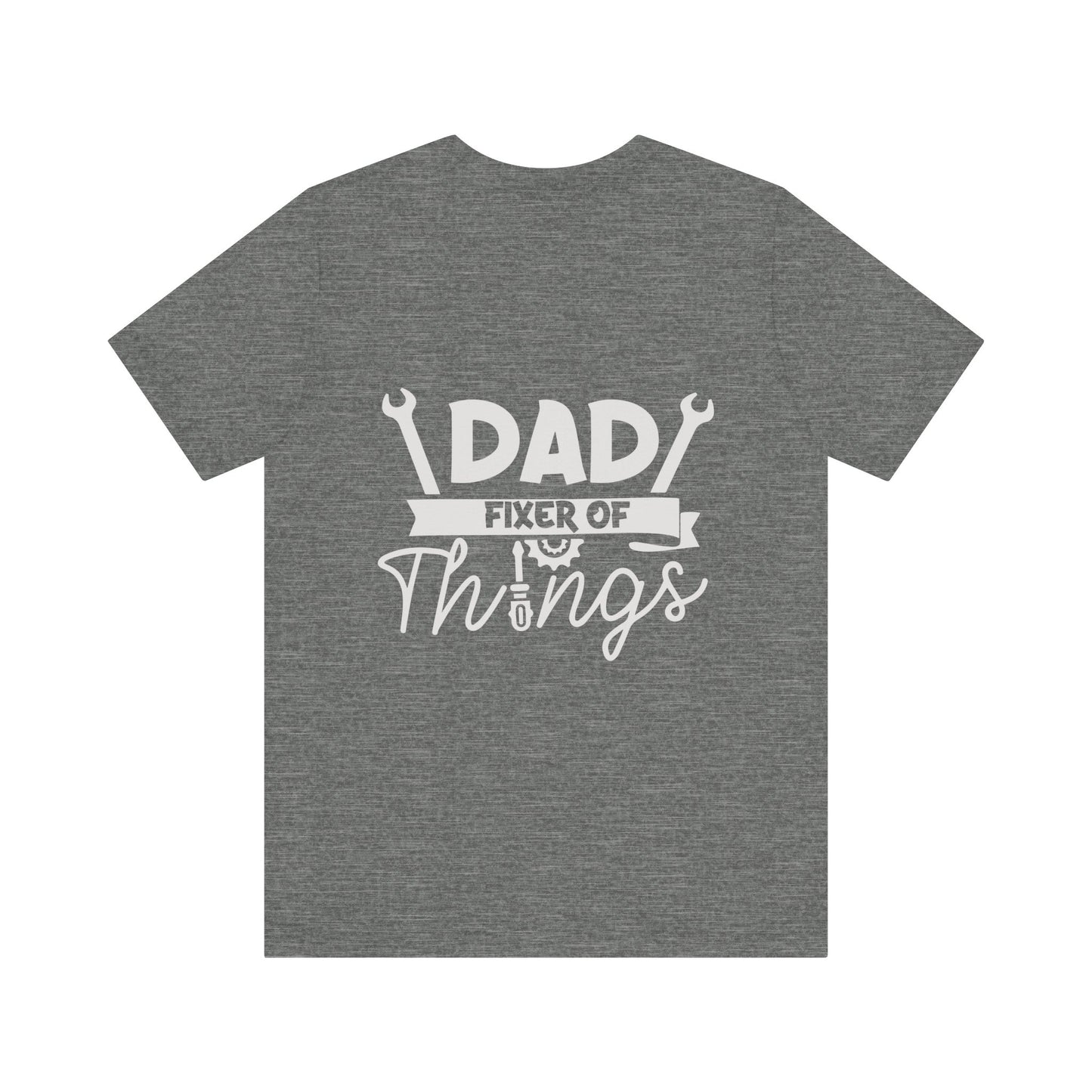 Father fixer of things , Unisex Jersey Short Sleeve Tee