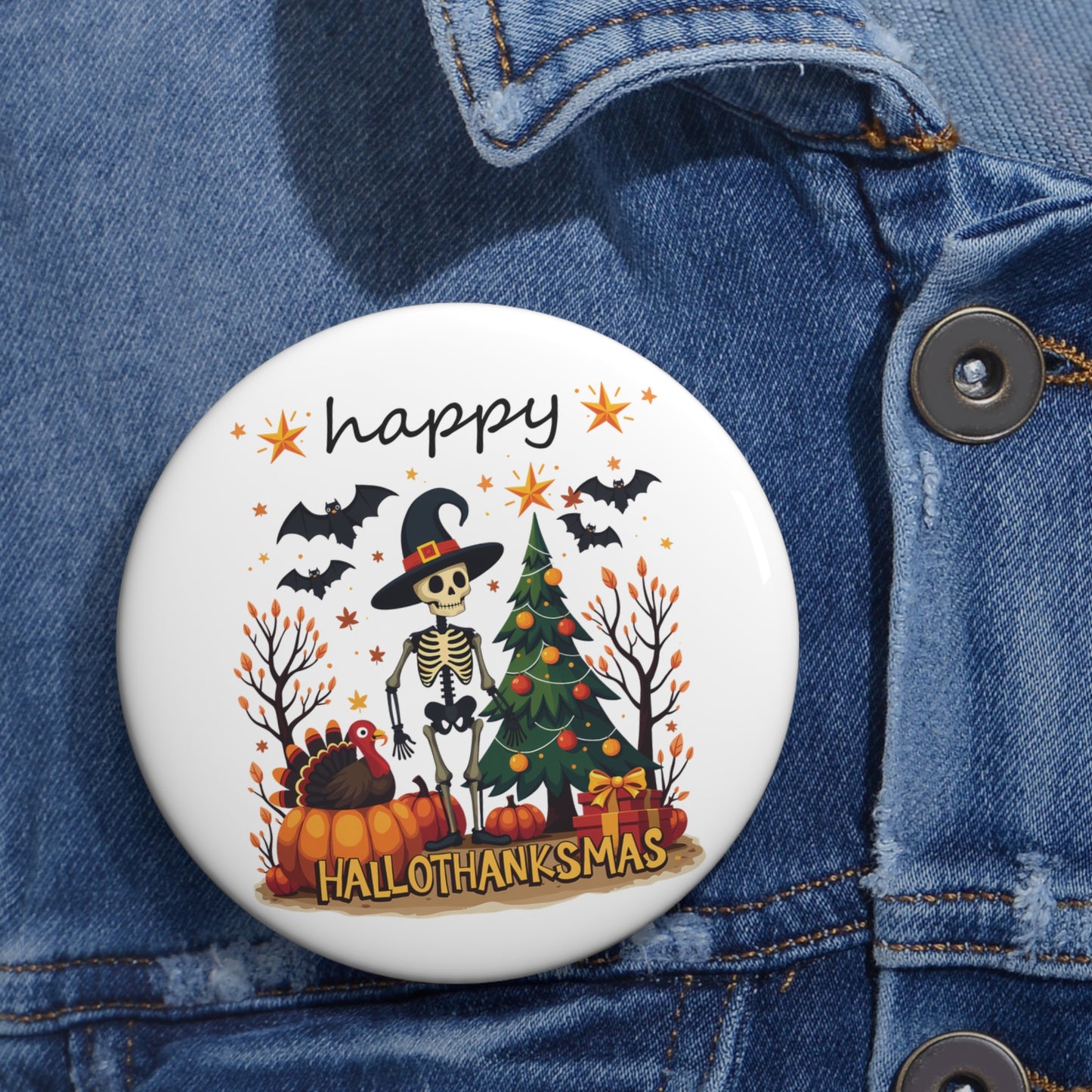 Happy hellothanksmas, Custom Pin Buttons