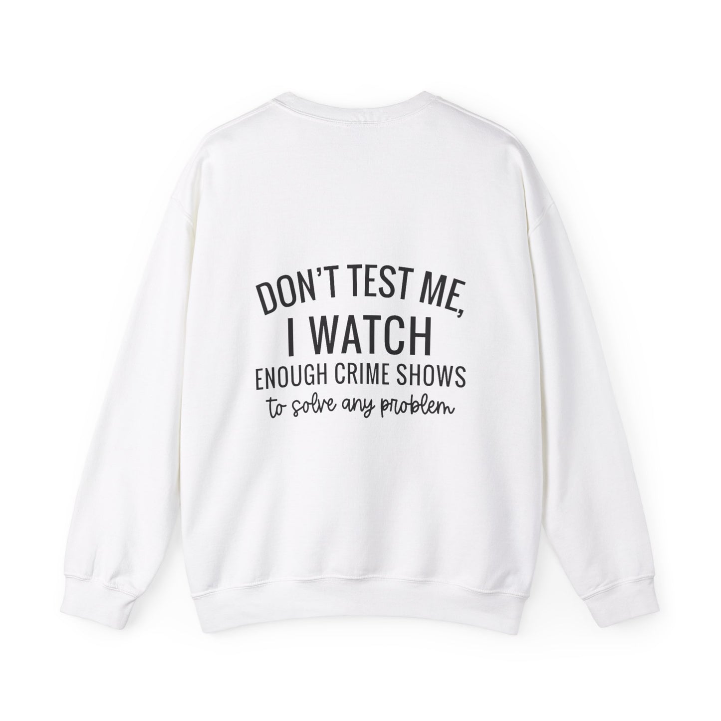 True crime watcher, ™ Crewneck Sweatshirt  ( no side arm design)