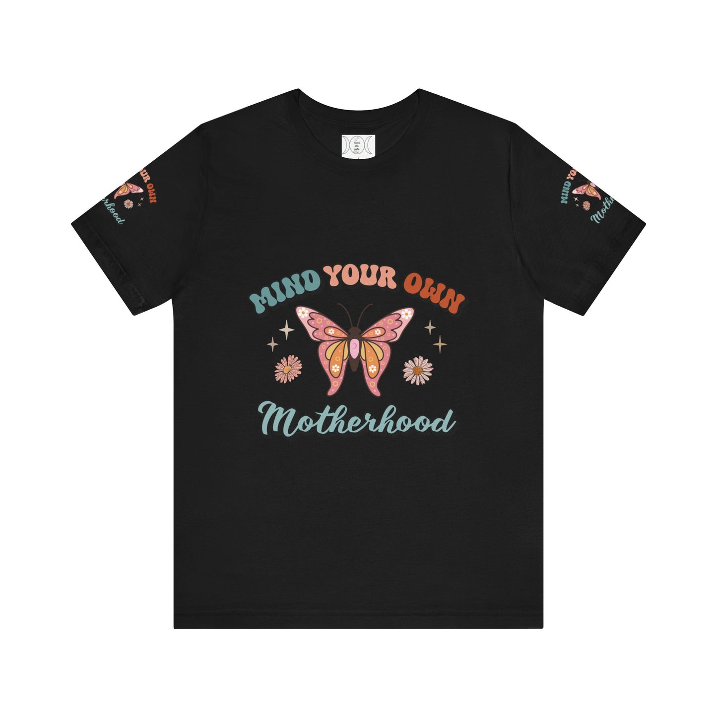 Mind your motherhood, Unisex Jersey Short Sleeve Tee