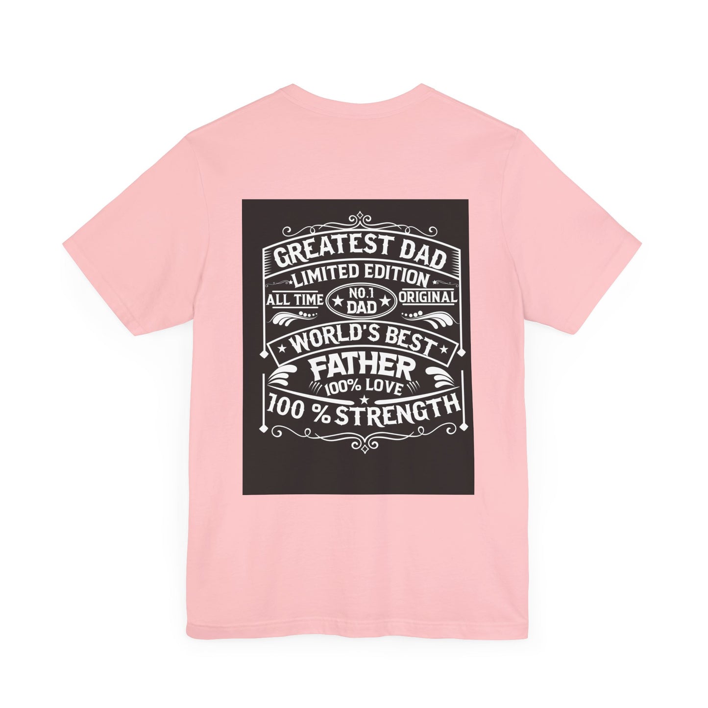 Greatest dad,  Unisex Jersey Short Sleeve Tee ( no Sleeve design)