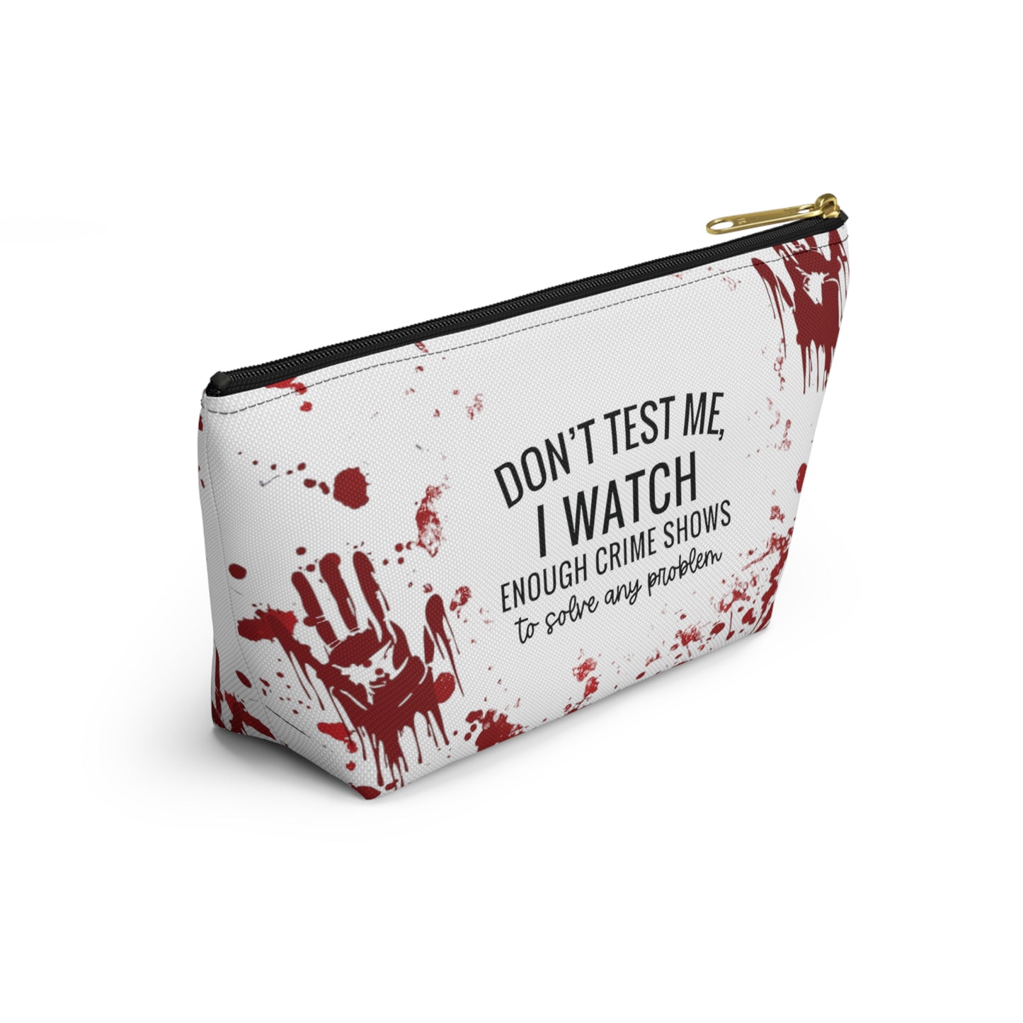 True crime  watcher, Accessory Pouch w T-bottom