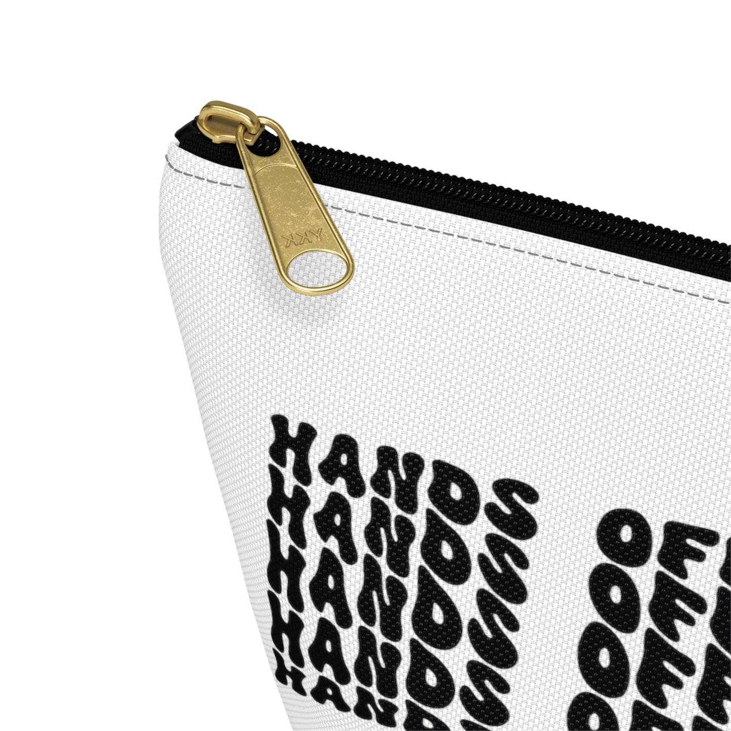 Hands 0ff my planner, Accessory Pouch w T-bottom