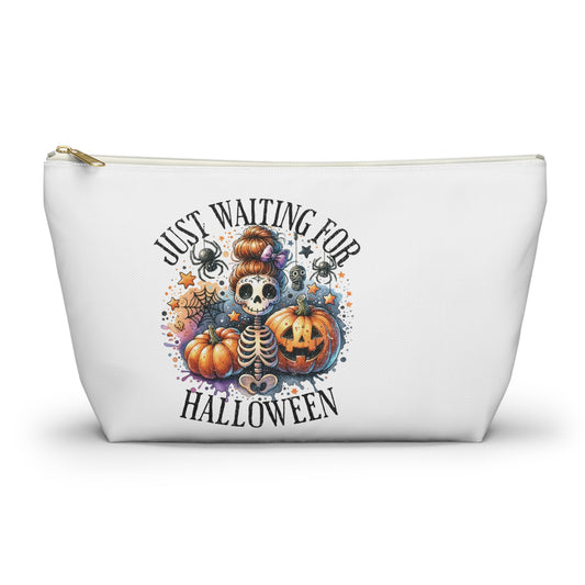 Just waiting for Halloween , Accessory Pouch w T-bottom