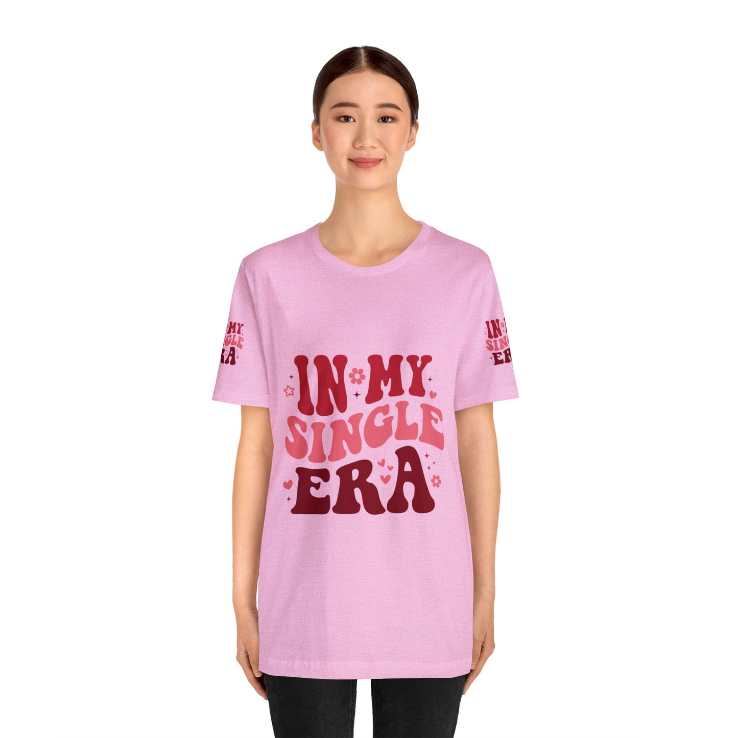 In my single era, Unisex Jersey Short Sleeve Tee ( side arm design)