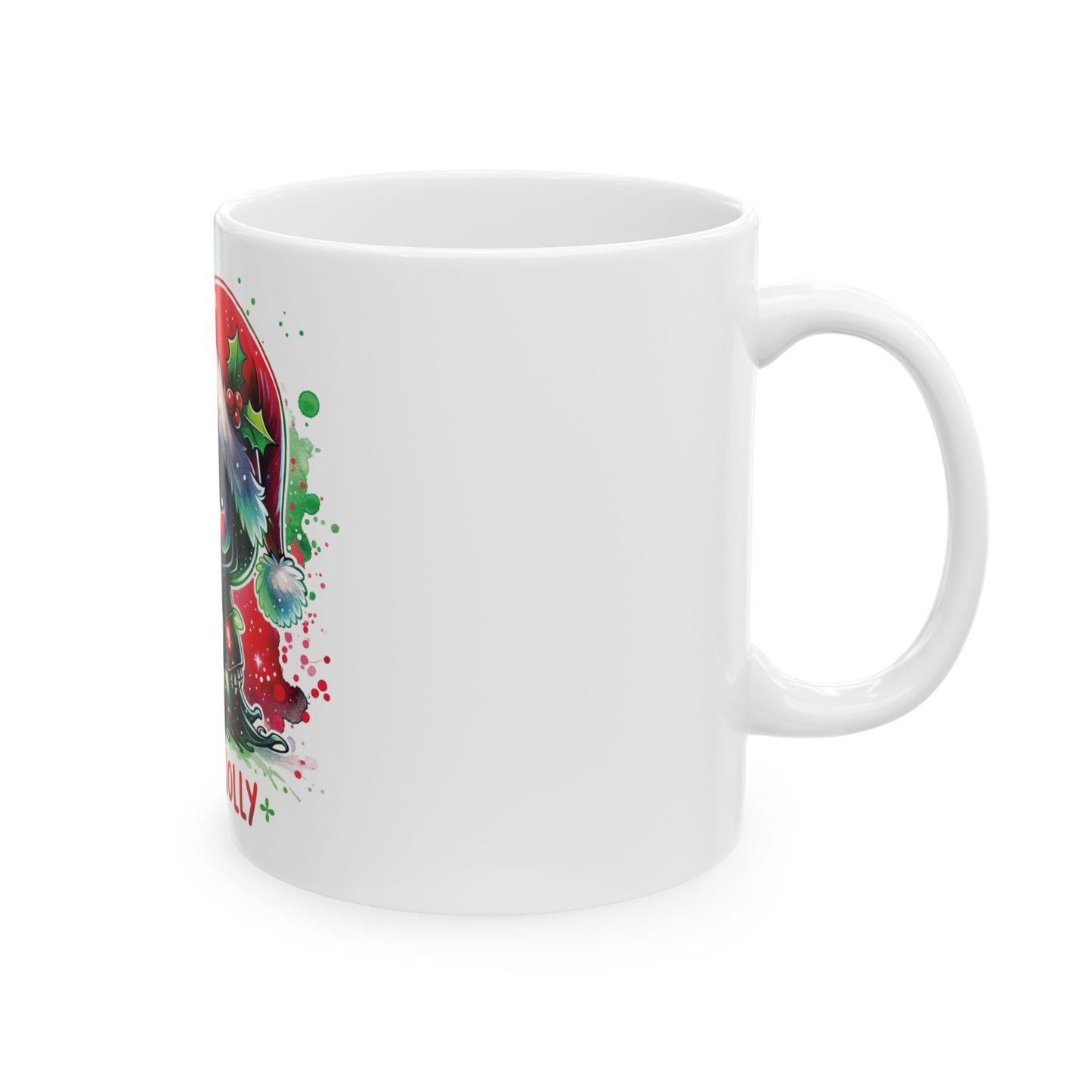 Holly jolly, Ceramic Mug 11oz & 15 oz