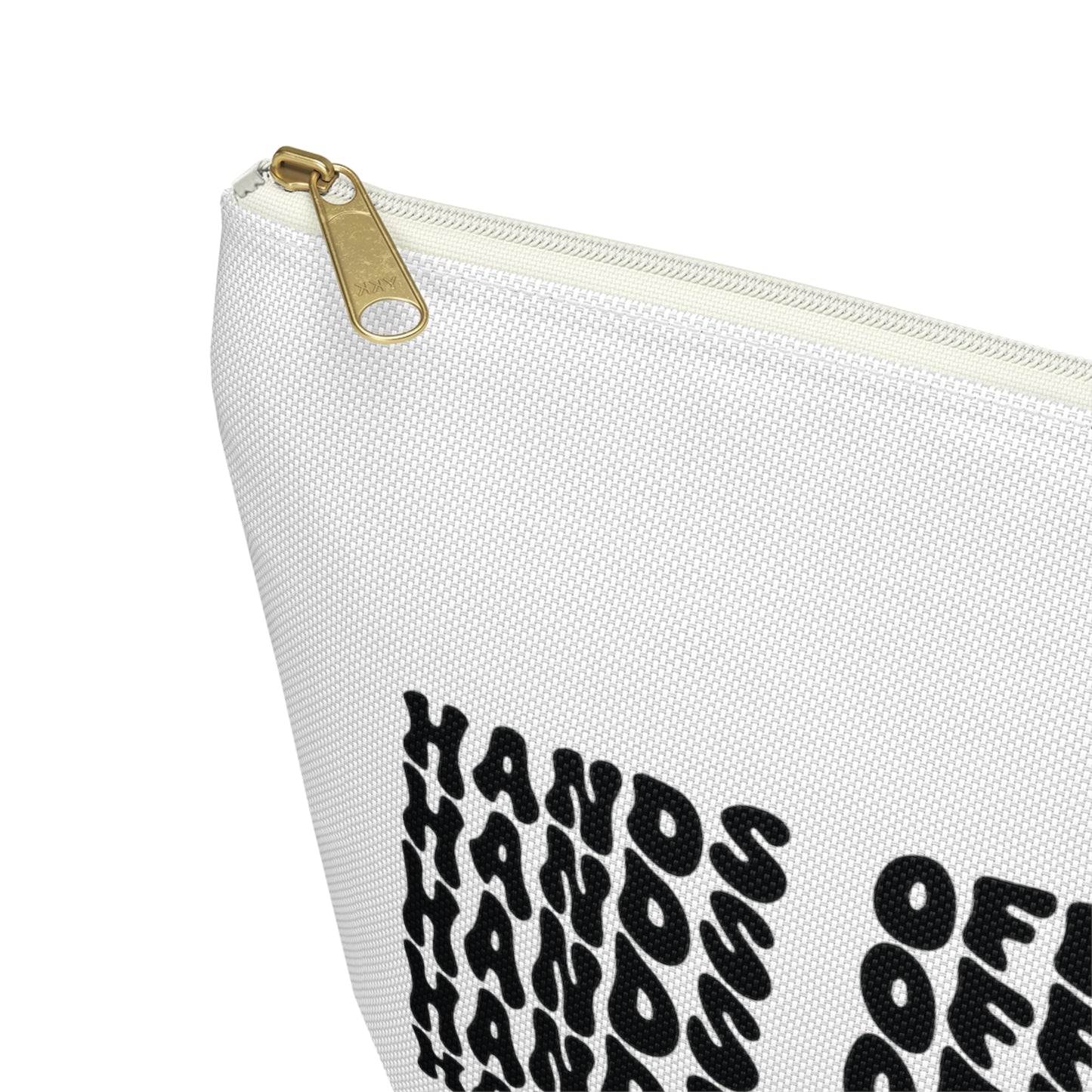 Hands 0ff my planner, Accessory Pouch w T-bottom