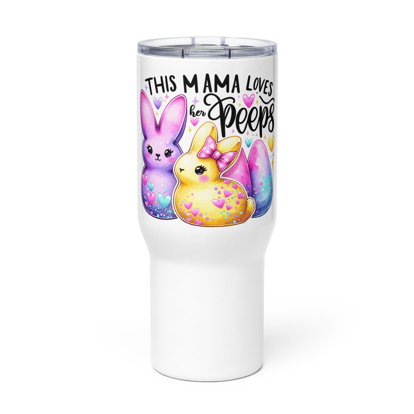 Momma loves her peeps,Travel mug with a handle